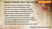 Elizabeth Barrett Browning - Sonnet XXXVIII: First Time He Kissed Me