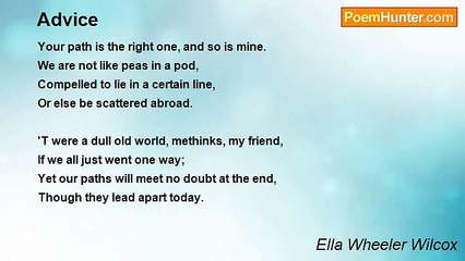 Ella Wheeler Wilcox - Advice