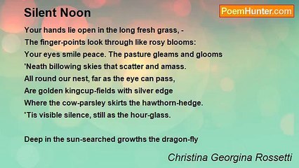 Christina Georgina Rossetti - Silent Noon
