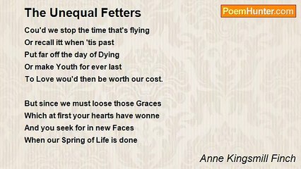 Anne Kingsmill Finch - The Unequal Fetters
