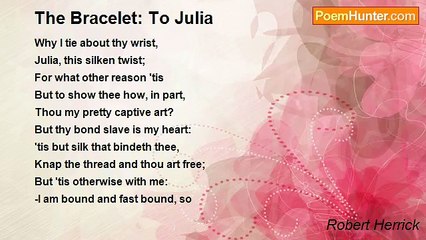 Robert Herrick - The Bracelet: To Julia