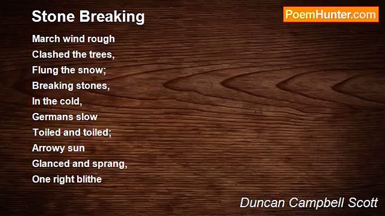 Duncan Campbell Scott - Stone Breaking