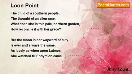 Amy Lowell - Loon Point