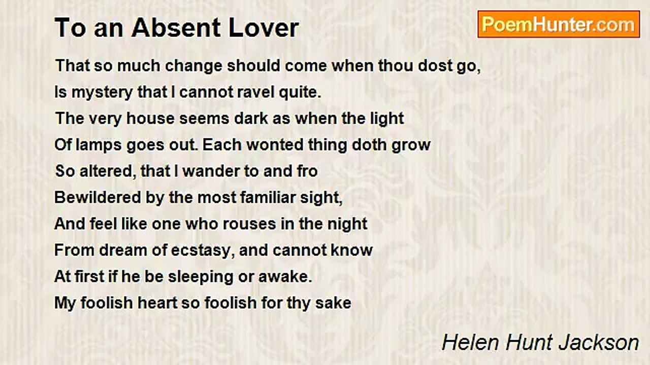 Helen Hunt Jackson - To an Absent Lover