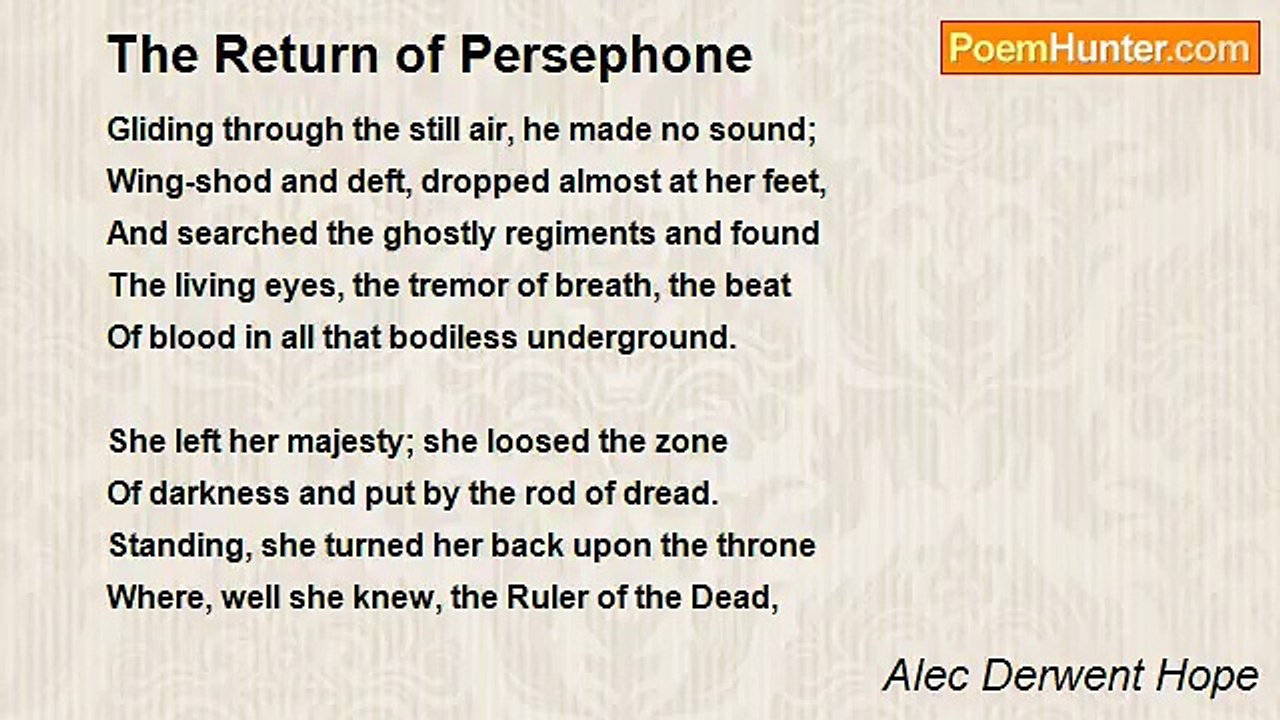 Alec Derwent Hope - The Return of Persephone