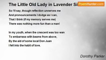 Dorothy Parker - The Little Old Lady in Lavender Silk