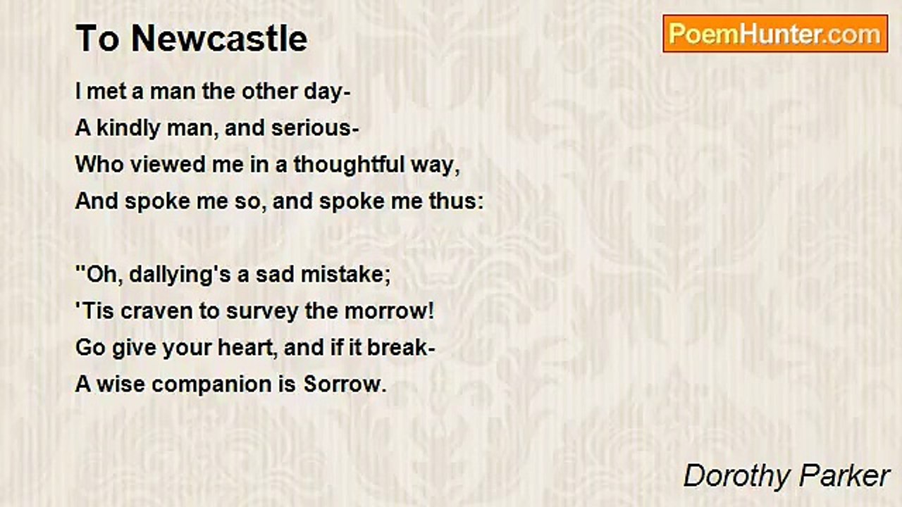 Dorothy Parker - To Newcastle