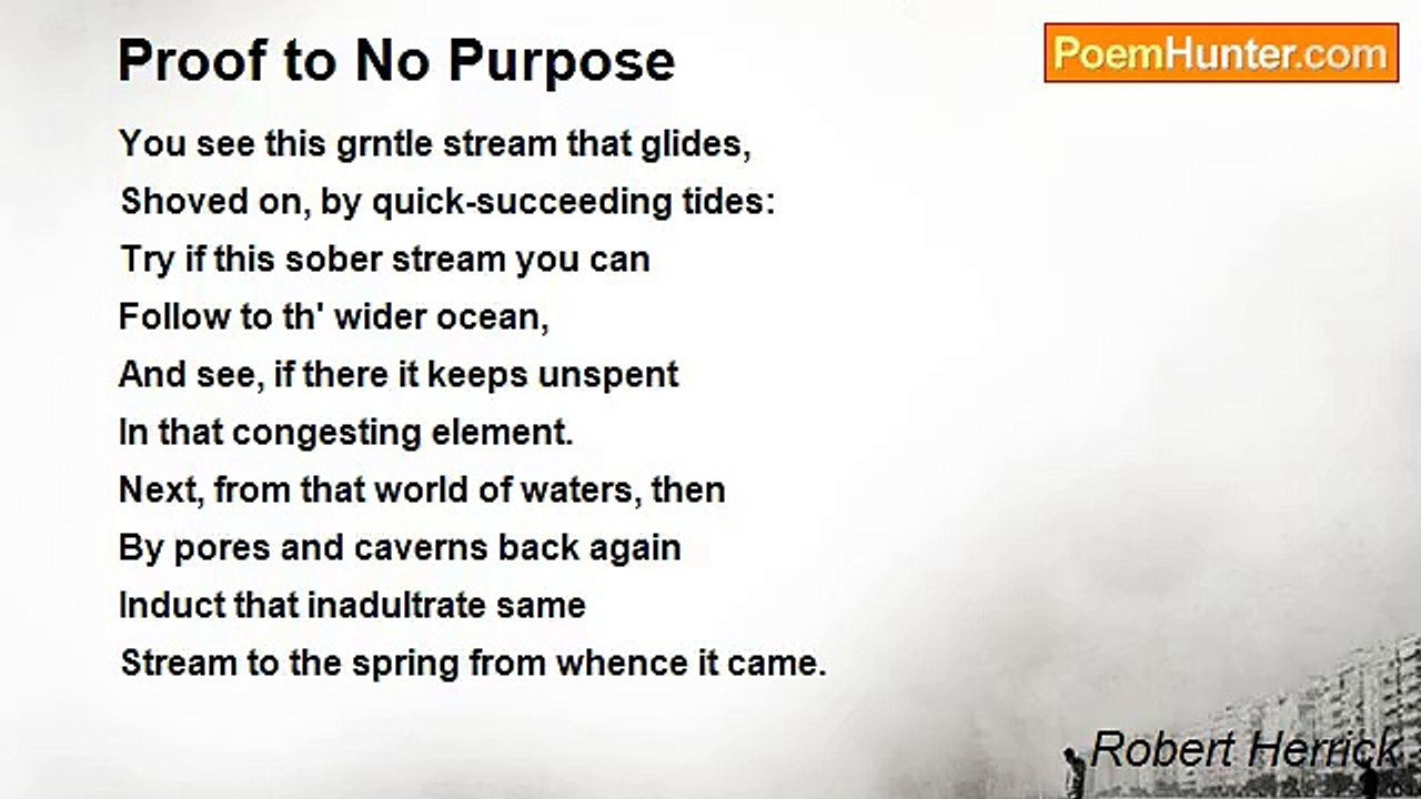 Robert Herrick - Proof to No Purpose
