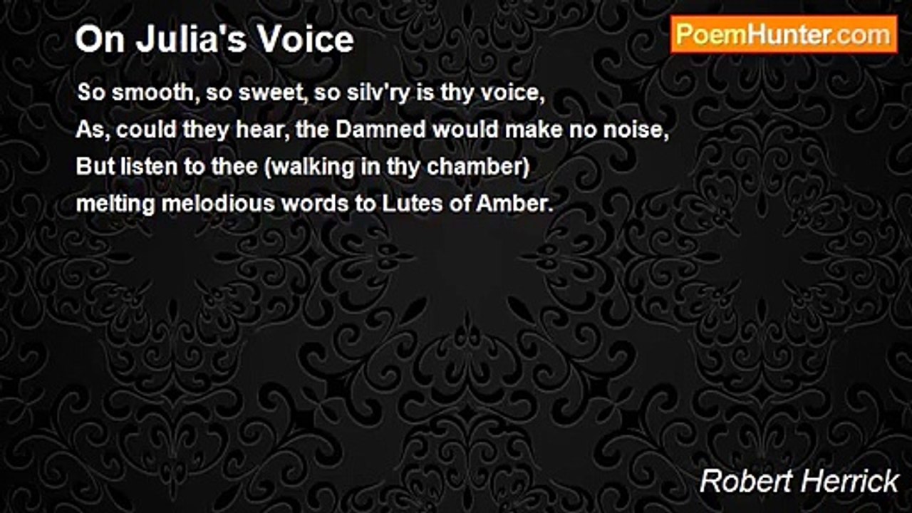 Robert Herrick - On Julia's Voice