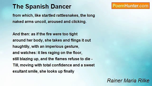 Rainer Maria Rilke - The Spanish Dancer