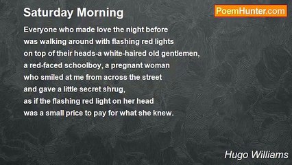 Hugo Williams - Saturday Morning