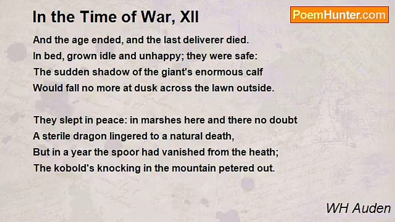 WH Auden - In the Time of War, XII