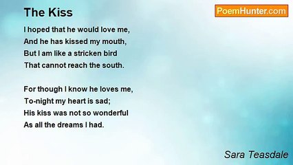 Sara Teasdale - The Kiss