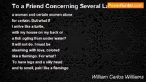 William Carlos Williams - To a Friend Concerning Several Ladies