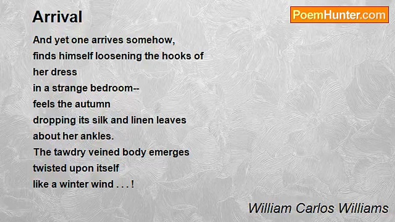 William Carlos Williams - Arrival