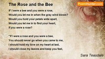 Sara Teasdale - The Rose and the Bee