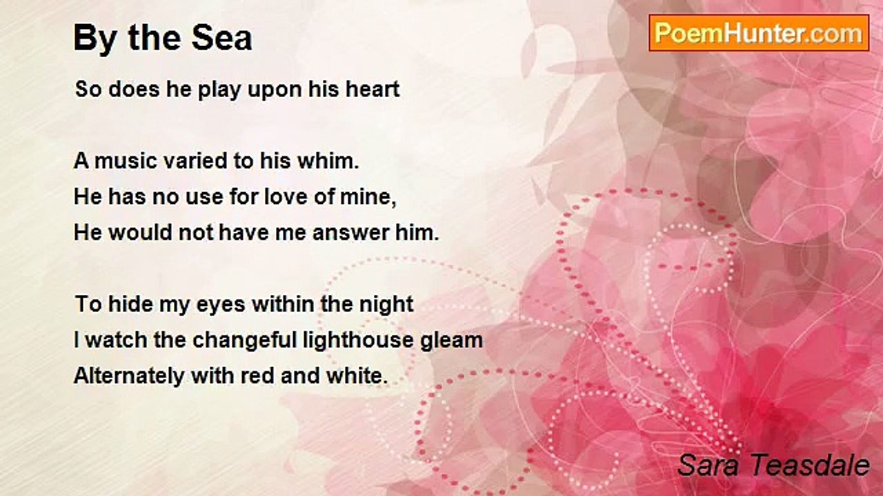 Sara Teasdale - By the Sea