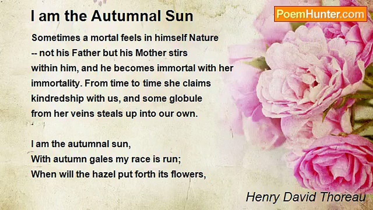 Henry David Thoreau - I am the Autumnal Sun