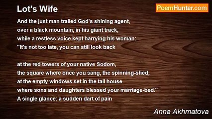 Anna Akhmatova - Lot's Wife