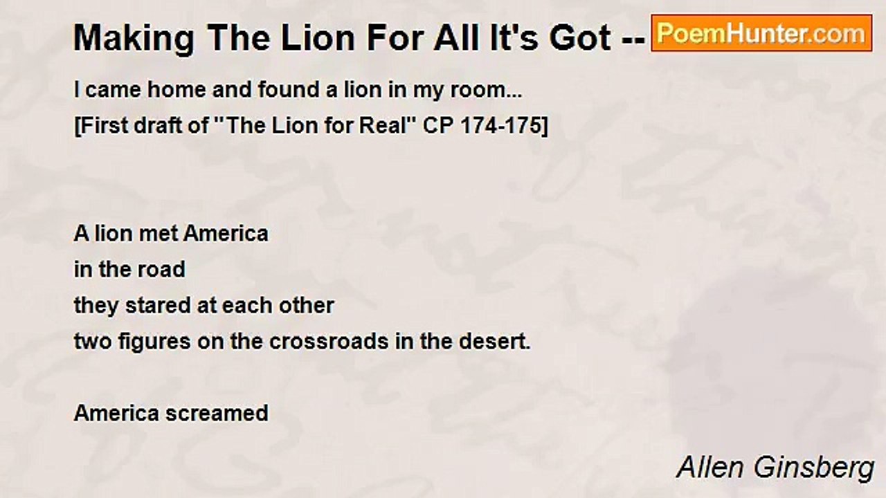 Allen Ginsberg - Making The Lion For All It's G...
