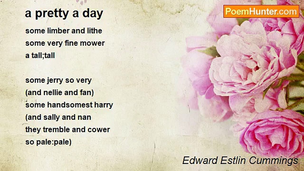Edward Estlin Cummings - a pretty a day