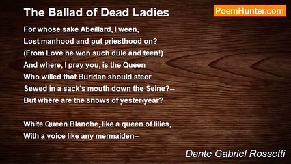 Dante Gabriel Rossetti - The Ballad of Dead Ladies