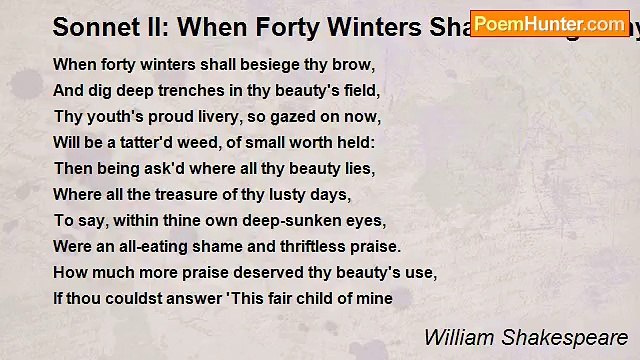 William Shakespeare - Sonnet II: When Forty Winters Shall Besiege Thy Brow