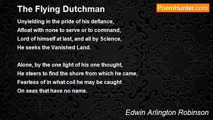 Edwin Arlington Robinson - The Flying Dutchman
