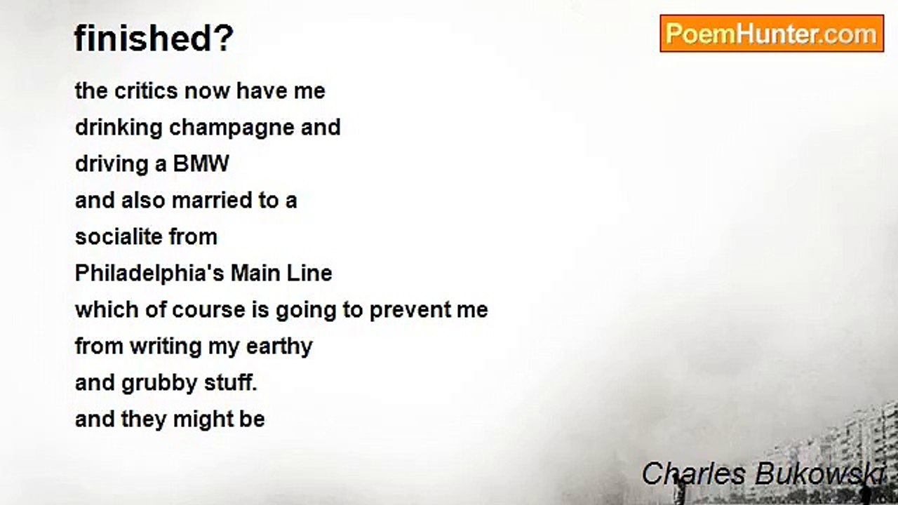 Charles Bukowski - finished?