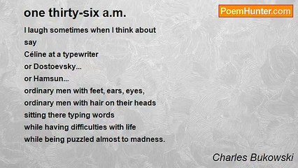 Charles Bukowski - one thirty-six a.m.