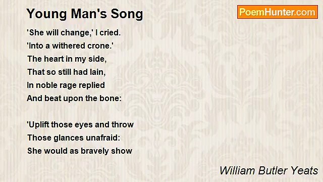 William Butler Yeats - Young Man's Song