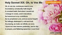 John Donne - Holy Sonnet XIX: Oh, to Vex Me