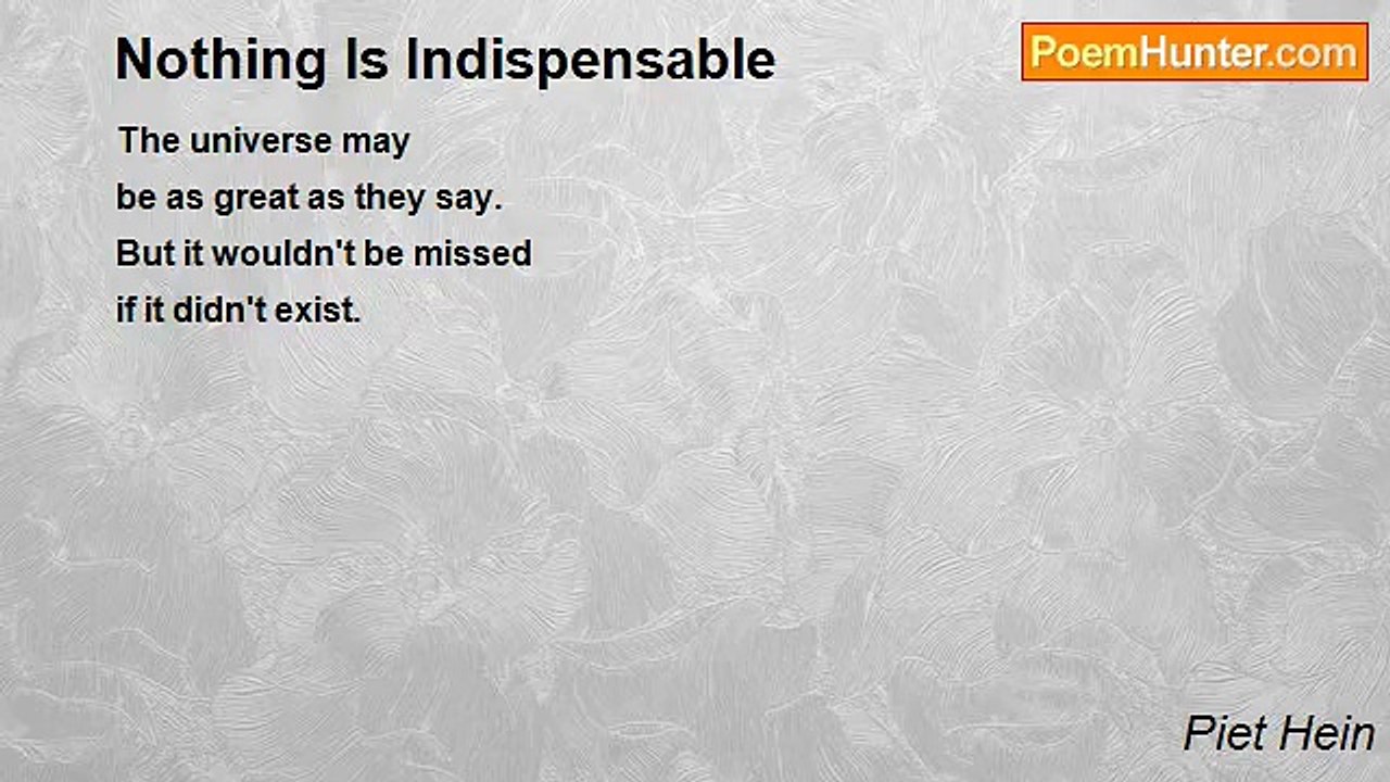 Piet Hein - Nothing Is Indispensable