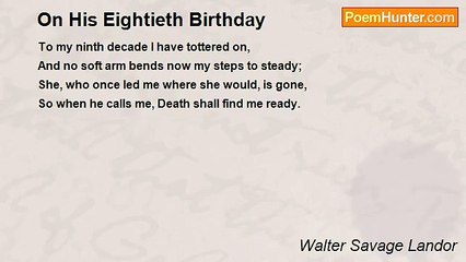 Walter Savage Landor - On His Eightieth Birthday