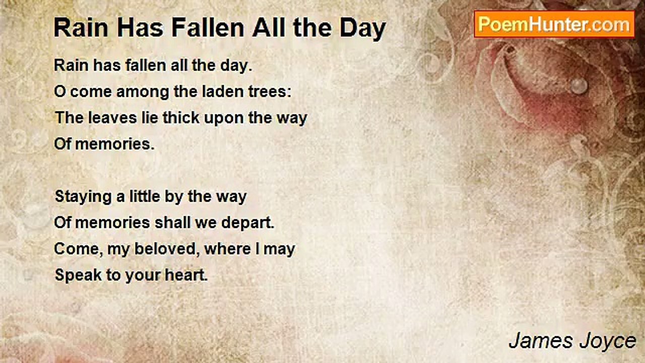 James Joyce - Rain Has Fallen All the Day