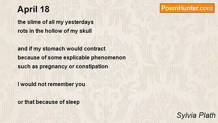 Sylvia Plath - April 18