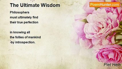 Piet Hein - The Ultimate Wisdom