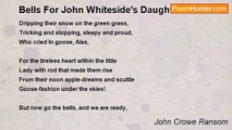 John Crowe Ransom - Bells For John Whiteside's Daughter