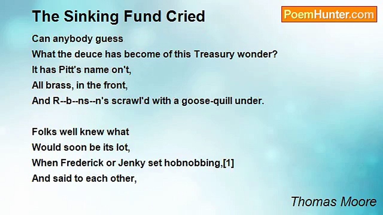 Thomas Moore - The Sinking Fund Cried