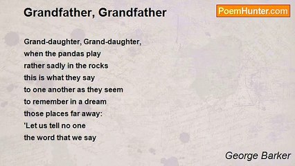 George Barker - Grandfather, Grandfather