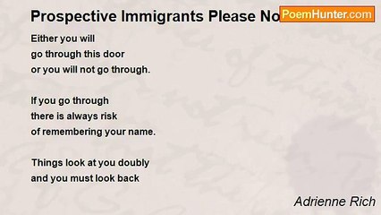 Adrienne Rich - Prospective Immigrants Please Note