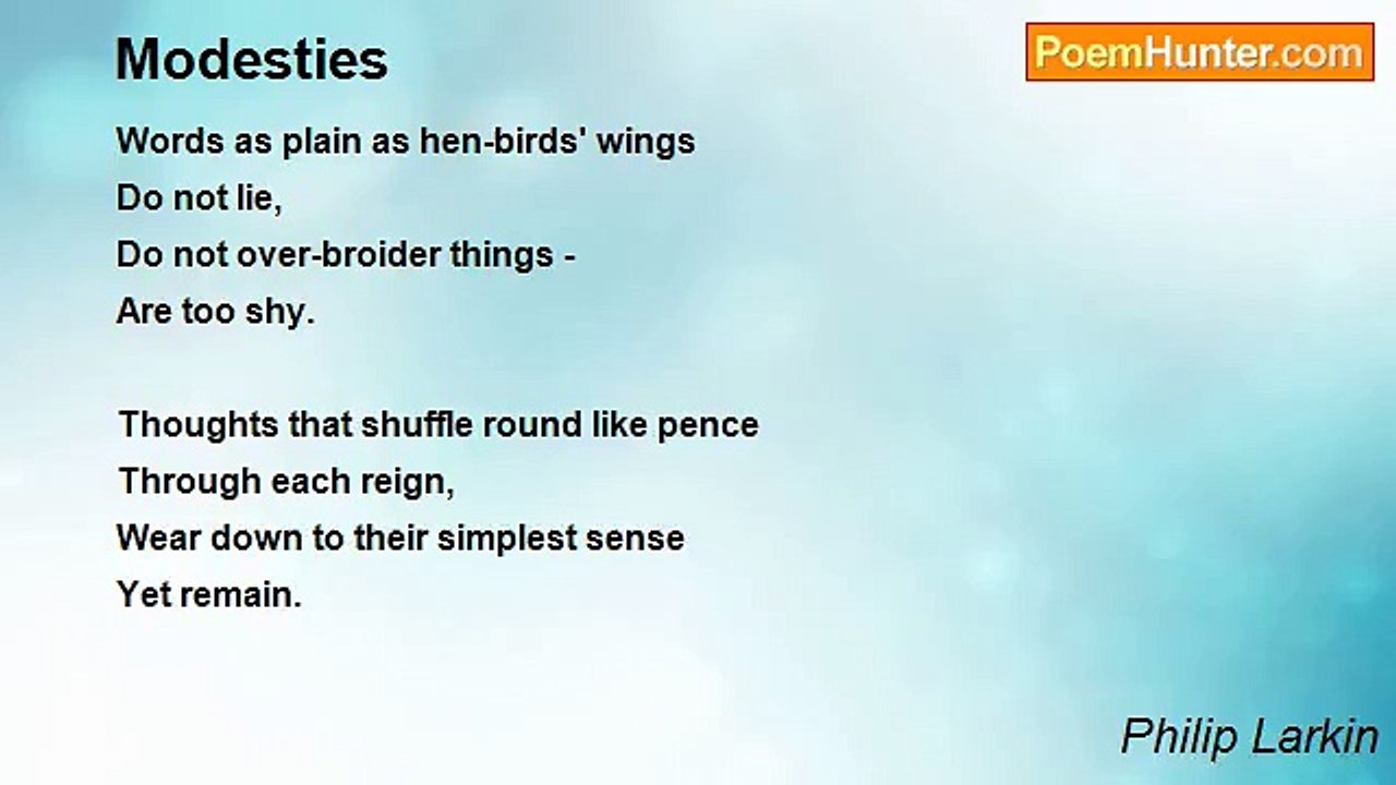 Philip Larkin - Modesties