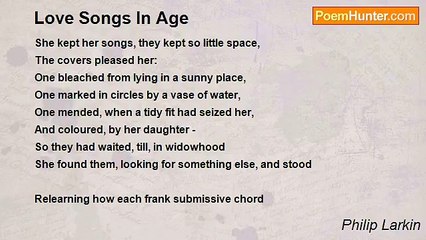 Philip Larkin - Love Songs In Age