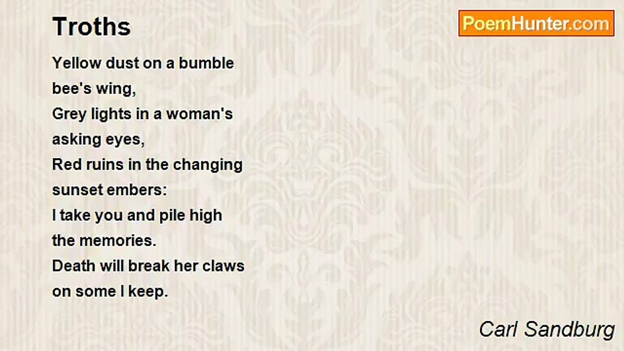 Carl Sandburg - Troths