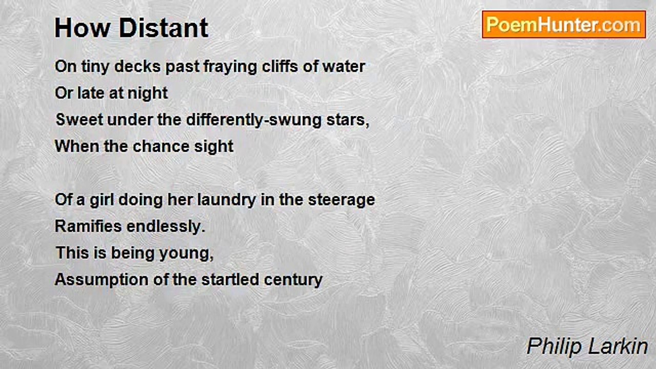 Philip Larkin - How Distant