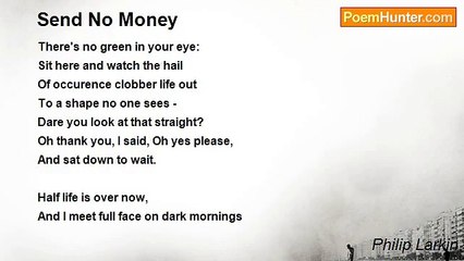 Philip Larkin - Send No Money
