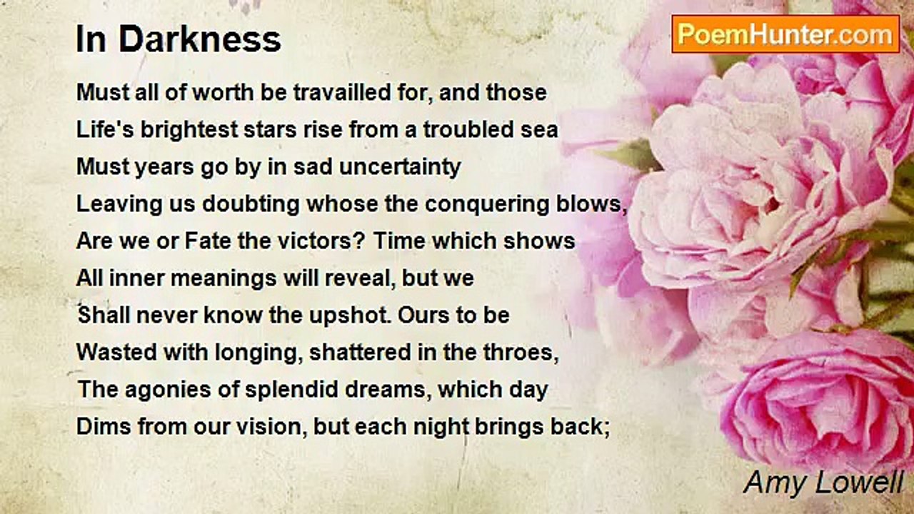 Amy Lowell - In Darkness