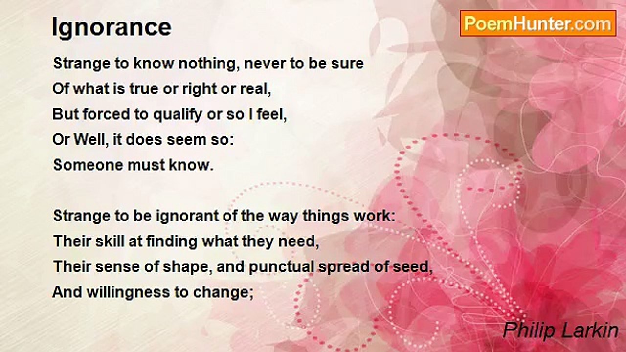 Philip Larkin - Ignorance
