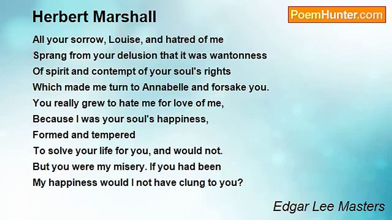 Edgar Lee Masters - Herbert Marshall