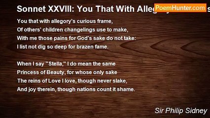 Sir Philip Sidney - Sonnet XXVIII: You That With Allegory's Curious Frame